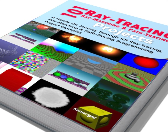 101 Ray-Tracing, Ray-Marching and Path-Tracing Projects: A Hands-On Journey Through 101 Programming Project Examples